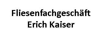 Fliesenfachgeschäft Erich Kaiser